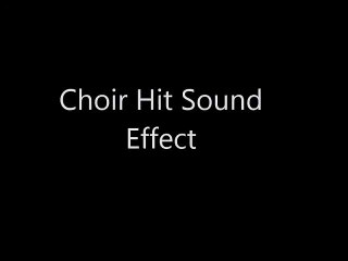 Choir Hit Sound Effect