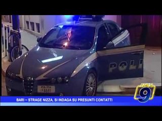 Strage Nizza, si indaga su presunti contatti da Bari