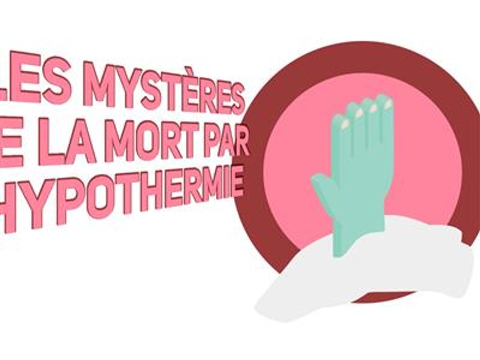 Mort mystérieuse par hypothermie: la vraie explication
