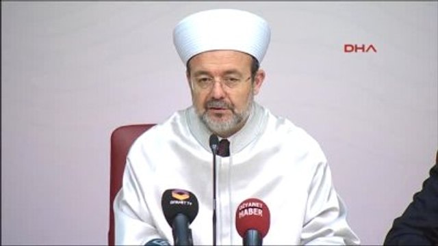 Diyanet İşleri Başkanı Görmez Önümüzdeki Süreç Milletçe Hepimiz İçin Azami Dikkat Gerektiren Bir...