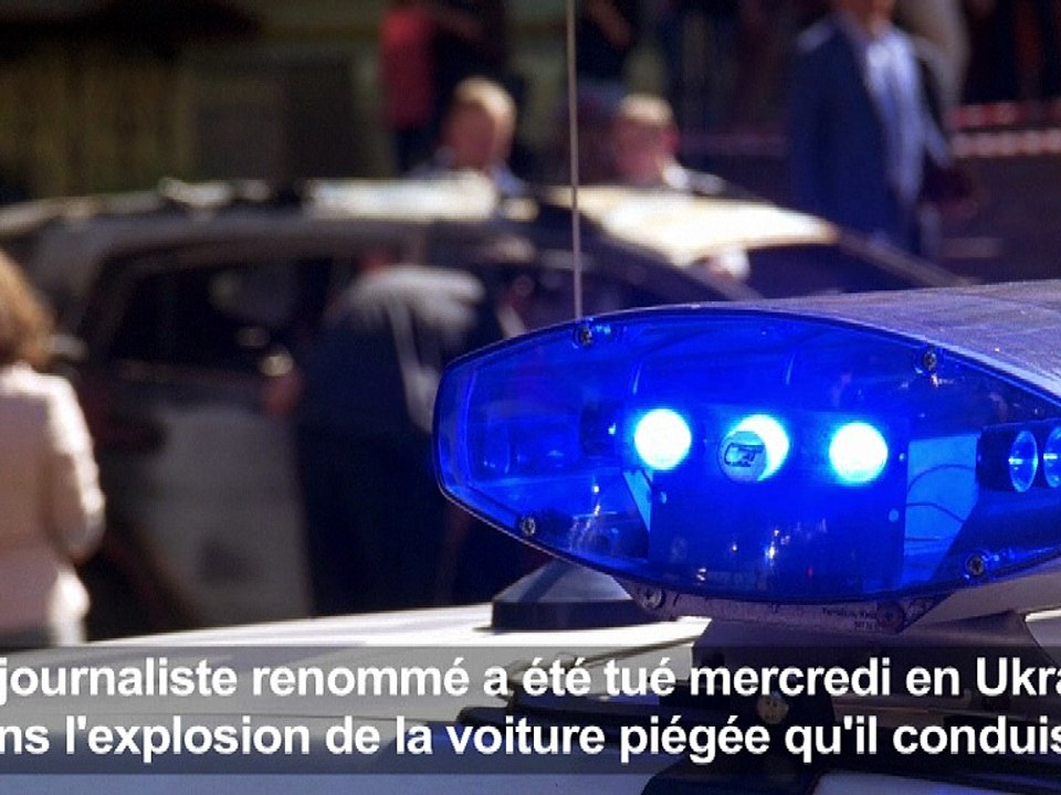 Ukraine: un journaliste tué dans un attentat à la bombe à Kiev