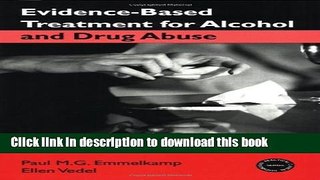 Download Evidence-Based Treatments for Alcohol and Drug Abuse: A Practitioner s Guide to Theory,