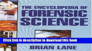 Read Book The Encyclopedia Forensic Science ebook textbooks