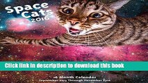 Read Space Cats! 2016: 16-Month Calendar September 2015 through December 2016  Ebook Free