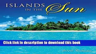 Read Islands in the Sun 2016 Mini (Calendar)  Ebook Free