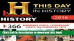 Read 2016 History Channel This Day in History Boxed Calendar: 365 Remarkable People, Extraordinary