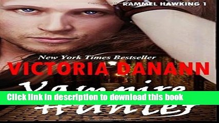 Download Vampire Hunter: Rammel Hawking 1 (Knights of Black Swan) (Volume 8) Free Books
