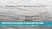 PDF The Woman Who Walked into the Sea: Huntington s and the Making of a Genetic Disease  EBook