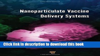 Download Nanoparticulate Vaccine Delivery Systems  EBook
