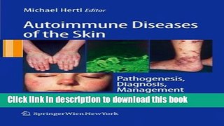 PDF Autoimmune Diseases of the Skin: Pathogenesis, Diagnosis, Management Free Books
