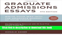 Read Books Graduate Admissions Essays, Fourth Edition: Write Your Way into the Graduate School of