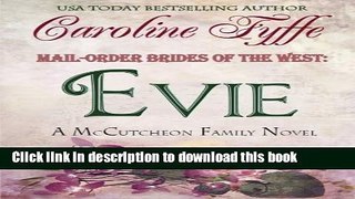 Download Mail-Order Brides of the West: Evie (McCutcheon Family Series)  PDF Online