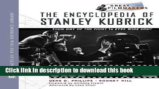 Read Book Encyclopedia of Stanley Kubrick: From Day of the Fight to Eyes Wide Shut (Library of