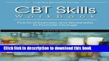 Download Cognitive-Behavioral Therapy Skills Workbook PDF Free