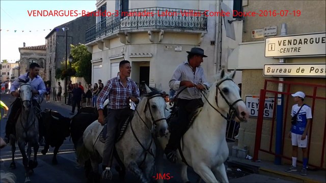 VENDARGUES-Bandido-3 manades-Lafon-Vellas-Combe Douce-2016-07-19