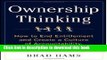 Read Books Ownership Thinking:  How to End Entitlement and Create a Culture of Accountability,