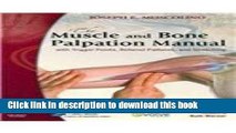 Read The Muscle and Bone Palpation Manual with Trigger Points, Referral Patterns and Stretching -