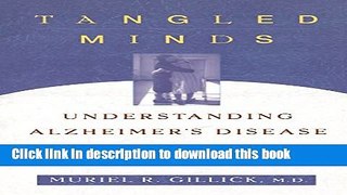 Read Tangled Minds: Understanding Alzheimer s Disease and Other Dementias Ebook Free
