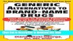 Read Generic Alternatives to Prescription Drugs: Your Guide to Buying Effective Drugs at