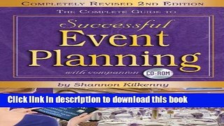 Read Books The Complete Guide to Successful Event Planning with Companion CD-ROM REVISED 2nd