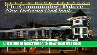 Read The Commander s Palace: New Orleans Cookbook Ebook Free