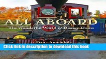 Read All Aboard: The Wonderful World of Disney Trains (Disney Editions Deluxe)  Ebook Free