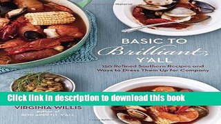 Read Basic to Brilliant, Y all: 150 Refined Southern Recipes and Ways to Dress Them Up for Company