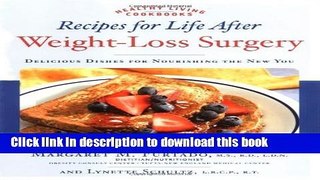 Download Recipes for Life After Weight-Loss Surgery: Delicious Dishes for Nourishing the New You