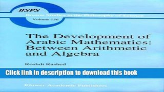 [PDF] The Development of Arabic Mathematics: Between Arithmetic and Algebra [Read] Online