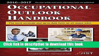 Read Books Occupational Outlook Handbook 2016-2017 Edition: The Most Accurate and Up-To-Date Facts