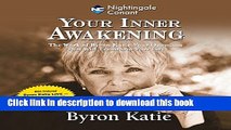 Read Your Inner Awakening: The Work of Byron Katie: Four Questions That Will Transform Your Life