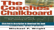Read Book The Coaches  Chalkboard: Inspiring Quotations for Athletes, Coaches, and Parents E-Book