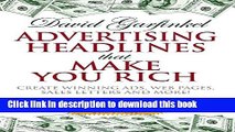 Read Books Advertising Headlines That Make You Rich: Create Winning Ads, Web Pages, Sales Letters