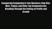 For you Conquering Complexity in Your Business: How Wal-Mart Toyota and Other Top Companies