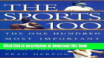 Read Book The Sports 100: The One Hundred Most Important People in American Sports History PDF