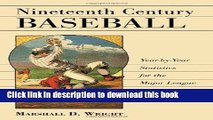 Read Book Nineteenth Century Baseball: Year-By-Year Statistics for the Major League Teams, 1871