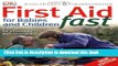 Read First Aid for Babies     Children Fast PDF Free