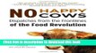 Read No Happy Cows: Dispatches from the Frontlines of the Food Revolution PDF Free