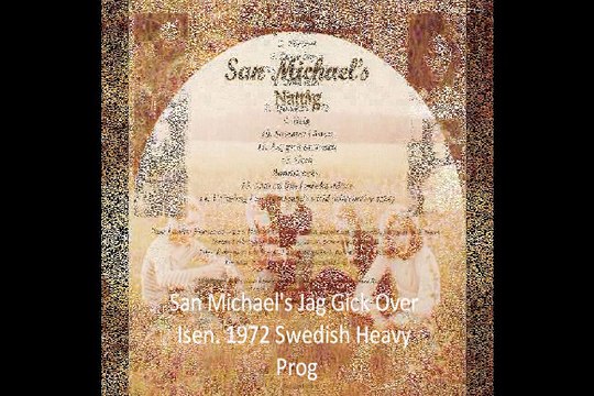 San Michael's Jag Gick Over Isen 1972 Swedish Heavy Prog