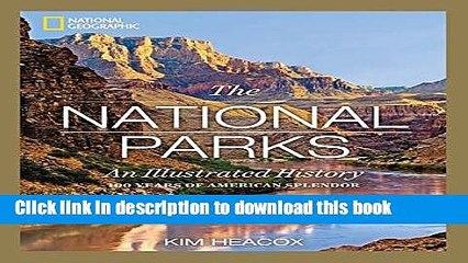 Скачать видео: Download National Geographic The National Parks: An Illustrated History  Read Online