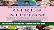 Read 101 Tips for the Parents of Girls with Autism: The Most Crucial Things You Need to Know About