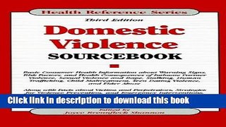 Read Domestic Violence: Sourcebook (Health Reference Series) Ebook Free