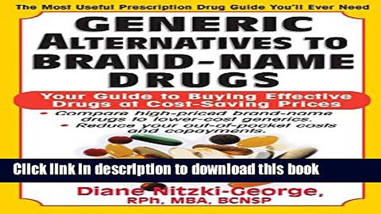 Read Generic Alternatives to Prescription Drugs: Your Guide to Buying Effective Drugs at