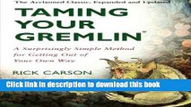 Read Taming Your Gremlin: A Surprisingly Simple Method for Getting Out of Your Own Way Ebook Free