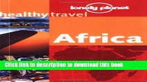 Read Lonely Planet Healthy Travel Africa (Lonely Planet Healthy Travel Guides) PDF Free