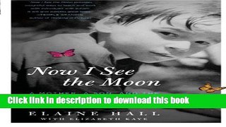 Download Now I See the Moon: A Mother, a Son, and the Miracle of Autism  EBook
