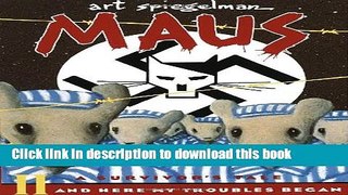 Read Maus II: A Survivor s Tale: And Here My Troubles Began (Pantheon Graphic Novels)  Ebook Free