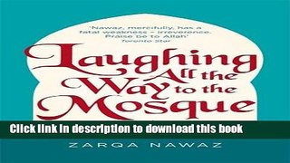 Read Laughing All the Way to the Mosque: The Misadventures of a Muslim Woman  PDF Free