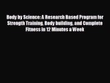 complete Body by Science: A Research Based Program for Strength Training Body building and