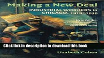 Read Books Making a New Deal: Industrial Workers in Chicago, 1919-1939 ebook textbooks